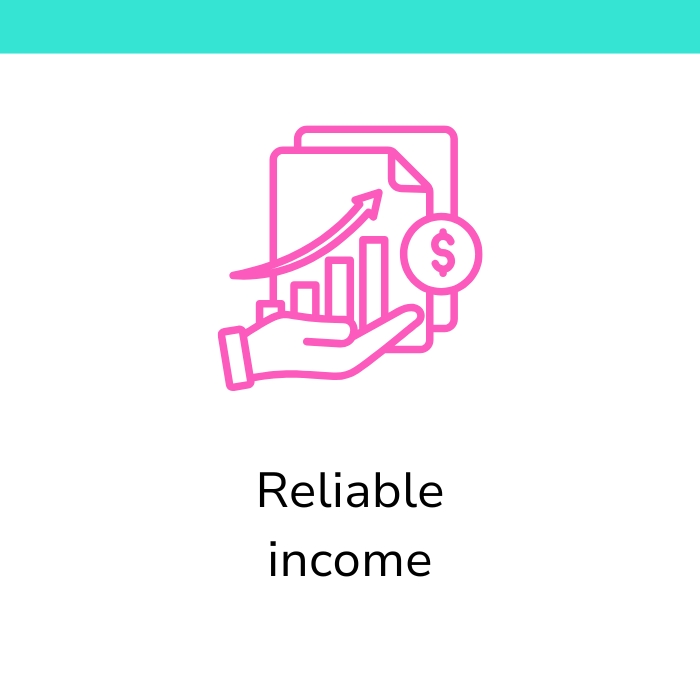 Reliable income